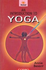 An Introduction of Yoga - Annie Besant - 9788129200051