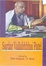 Sardar Vallabhbhai Patel - Shiv Gajrani ; S. Ram - 9788131101889
