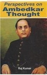 Perspectives of Ambedkar Thought - Kumar Raj - 9788131102923