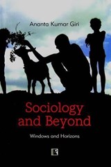 Sociology and Beyond - GIRI,  Ananta Kumar - 9788131605332