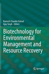 Biotechnology for Environmental Management and  Resource Recovery