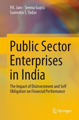 Public Sector Enterprises in India - P.K. Jain ; Seema Gupta ; Surendra S. Yadav - 9788132217619
