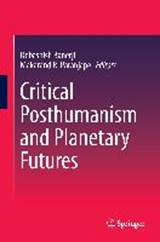 Critical Posthumanism and Planetary Futures - BANERJI,  Debashish ; Paranjape, Makarand R. - 9788132236351