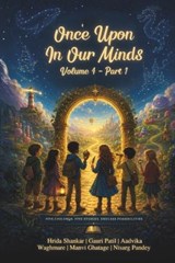 Once Upon In Our Minds - Volume 4 - Part 1 - Gauri Patil ; Aadvika Waghmare ; Manvi Ghatage - 9788168588103