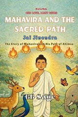 Mahavira and the Sacred Path - Bb Sage - 9788169067225