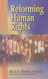 Reforming Human Rights - D P Khanna - 9788170491224