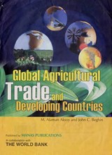 Global Agricultural Trade and Developing Countries - Aksoy M. Ataman ; John C. Beghin - 9788170492528