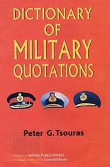 Dictionary of Military Quotations - Peter G. Tsouras - 9788170492993