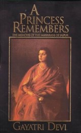 Princess Remembers - Gayatri Devi ; Santha Rama Rau - 9788171673070
