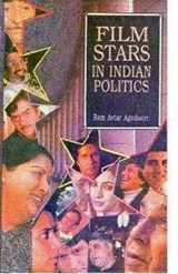Film Stars in Indian Politics - Ram Avtar Agnihotri - 9788171695065