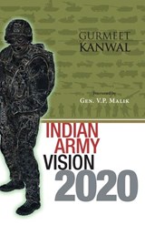 Indian Army Vision 2020 - Gurmeet Kanwal - 9788172237325