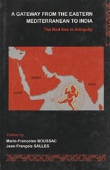 Gateway from the Eastern Mediterranean to India - BOUSSAC,  Professor Marie-Francoise - 9788173045707
