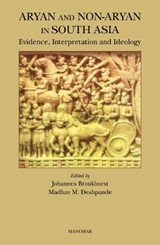 Aryan & Non-Aryan in South Asia - BRONKHORST,  Johannes ; Deshpande, Madhav M - 9788173049187