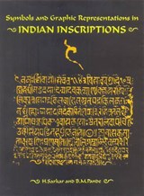 Symbols and Graphic Representations in Indian Inscriptions - H. Sarkar ; B.M. Panda - 9788173051630