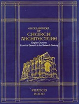 Encyclopaedia of Church Architecture - Francis Bond - 9788173052774