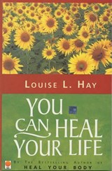 You Can Heal Your Life - Louise L. Hay - 9788176210775