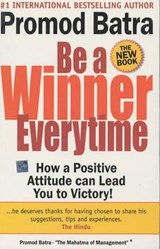 Be a Winner Everytime - Promod Batra - 9788176211581
