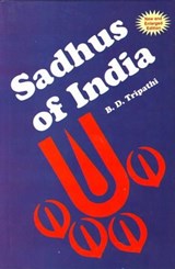 Sadhus of India - TRIPATHI, B. D. - 9788177696318