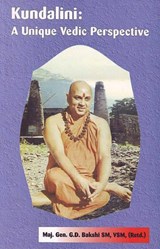 Kundalini, a Unique Vedic Perspective - G D Bakshi - 9788177697414