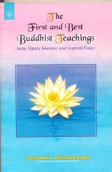 The First and Best Buddhist Teachings - Susunaga Weeraperuma - 9788178222578