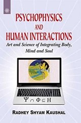 Psychophysics & Human Interactions - Radhey Shyam Kaushal - 9788178224756