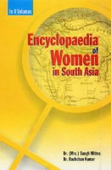 Encyclopaedia of Women in South Asia - Mittra Sangh ; Bachchan Kumar - 9788178351872