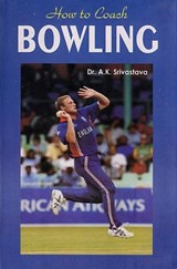 How to Coach Bowling - A. K. Srivastava - 9788178792323