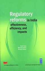 Regulatory Reforms in India - Anjali Garg ; Manisha Kabra ; Rakesh Kacker - 9788179930212
