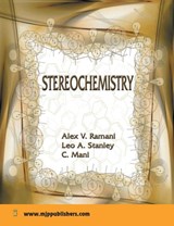 Sterochemistry - Alex V. Ramani ; Leo A. Stanley ; C. Mani - 9788180941320