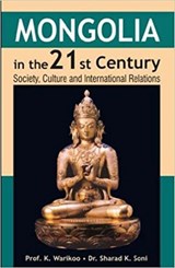 Mongolia in the 21st Century - K. Warikoo ; Sharad K. Soni - 9788182744851