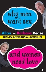 WHY MEN WANT SEX AND WOMEN NEED LOVE - PEASE, Allan & Barbara - 9788183221689