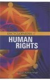 Encylopedia of Human Rights - SINGH,  Sanjay Kumar - 9788183762847