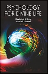 Psychology for Divine Life - Ravindra Ramdas Shinde - 9788183768245