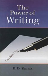 Power of Writing - B. D. Sharma - 9788183821391