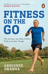 Fitness on the Go - SHARMA,  Abhishek - 9788184001938