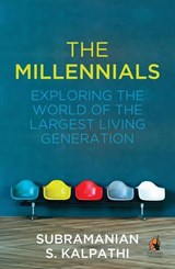 The Millennials - Subramanian S. Kalpathi - 9788184007008