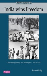 Indian History 2india Wins Freedom - Susan Philip - 9788184935073