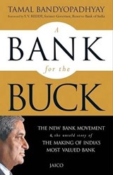 A Bank for the Buck - Tamal Bandyopadhyay - 9788184953961