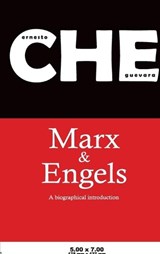 Marx and Engles - Ernesto 'Che' Guevara - 9788187496854