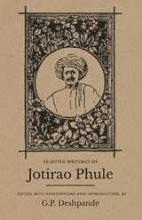 Selected Writings of Jotirao Phule - G. P. Deshpande ; Maya Pandit - 9788187496885
