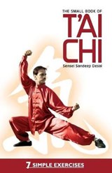 The Small Book of t'Ai Chi - Sensei Sandeep Desai - 9788188479986