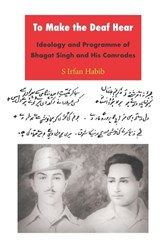 To Make the Deaf Hear - S. Irfan Habib - 9788188789610