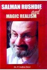 Salman Rushdie and Magic Realism - P. Indrira Devi - 9788189131364