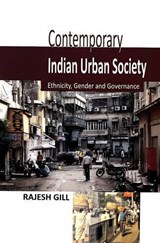 Contemporary Indian Urban Society - Rajesh Gill - 9788189640613