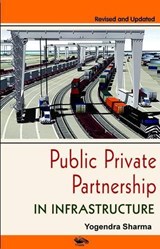 Public Private Partnership in Infrastructure - Yogendra Sharma - 9788189766238