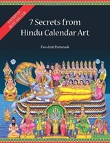 7 Secrets from Hindu Calendar Art - PATTANAIK,  Devdutt - 9788189975678