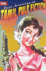The Blaft Anthology of Tamil Pulp Fiction - CHAKRAVARTHY,  Pritham K. - 9788190605601