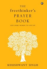 The Freethinker's Prayer Book - Khushwant Singh - 9788192328041