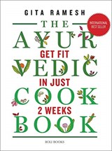 The Ayurvedic Cookbook - Gita Ramesh - 9788194206842