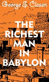 The Richest Man In Babylon - CLASON,  George S - 9788194299219